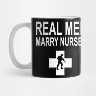 Real Men Marry Nurses Police Mug